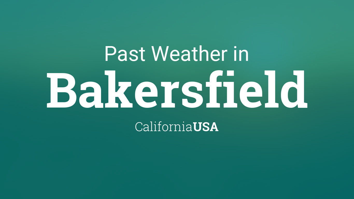 weather in bakersfield california